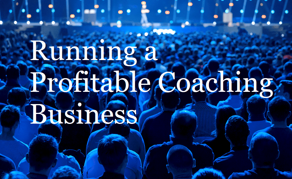 Running a Profitable Coaching Business